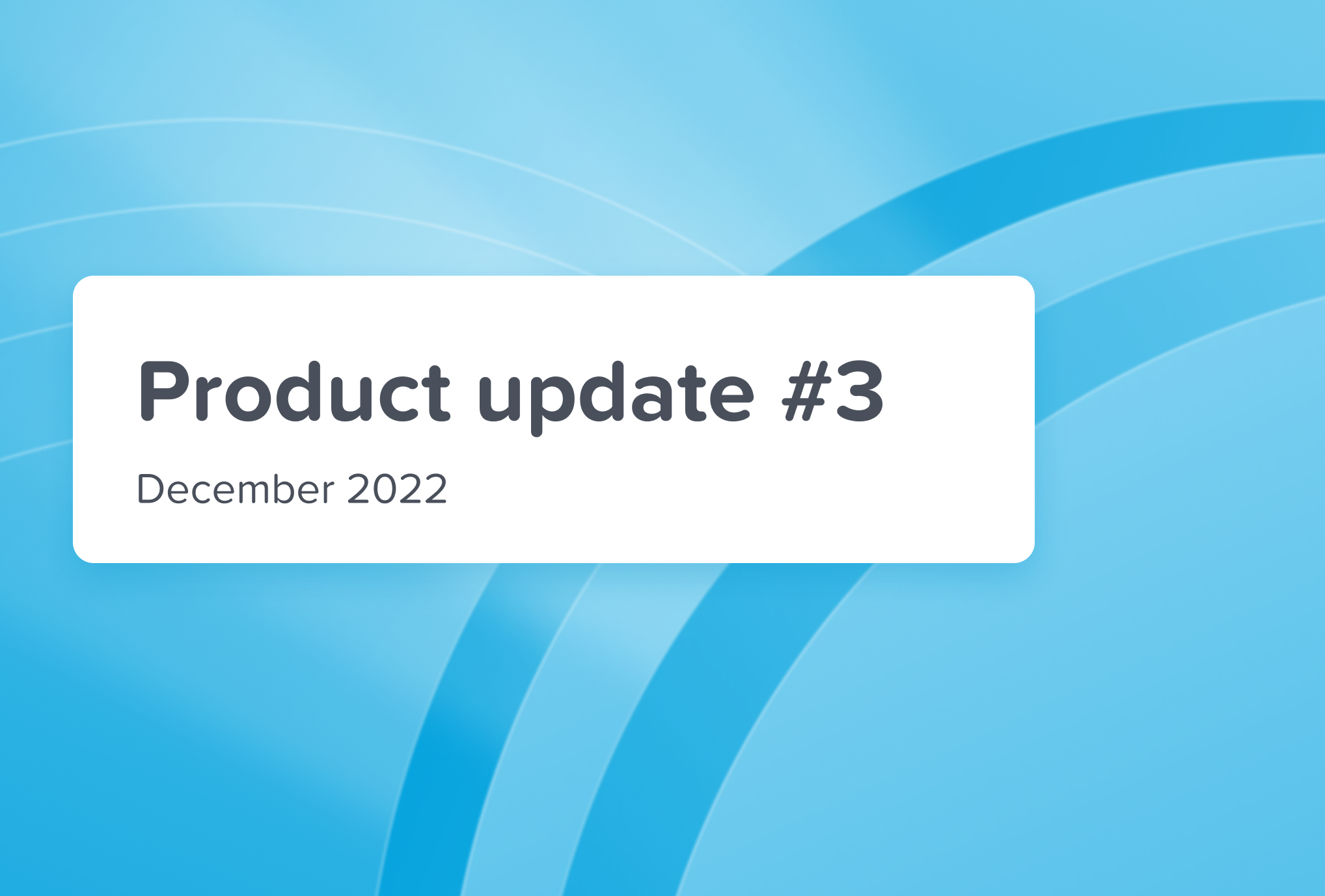 Product update #3